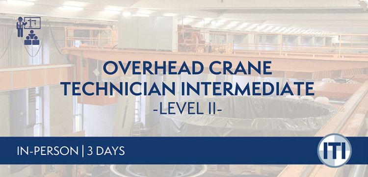 Overhead Crane Technician Intermediate - Level II
